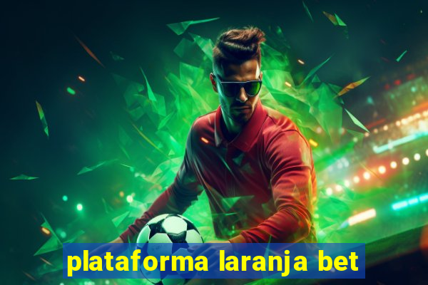 plataforma laranja bet